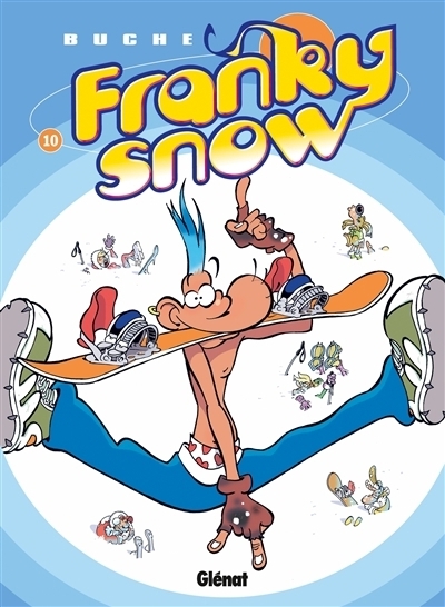 Franky Snow T.10 | Buche, Eric
