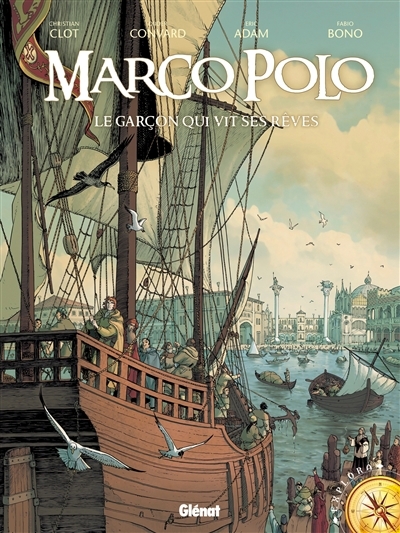 garçon qui vit ses rêves (Le) | Convard, Didier (Auteur) | Adam, Eric (Auteur) | Clot, Christian (Auteur) | Bono, Fabio (Illustrateur)