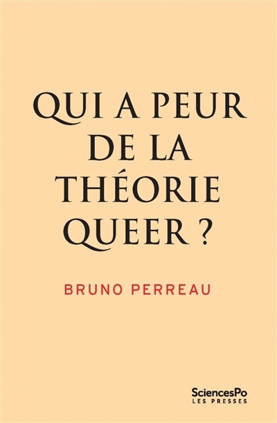 Qui a peur de la théorie queer ? | Perreau, Bruno
