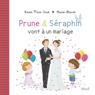 Prune et Séraphin vont à un mariage | Amiot, Karine-Marie (Auteur) | Thouret, Florian (Illustrateur)