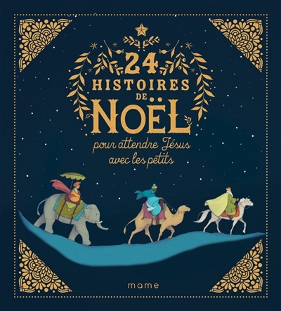 24 histoires de Noël pour attendre Jésus avec les petits | 