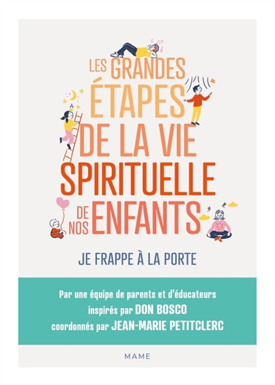 grandes étapes de la vie spirituelle de nos enfants (Les) | 