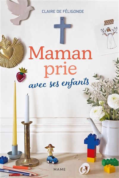 Maman prie avec ses enfants | Féligonde, Claire de