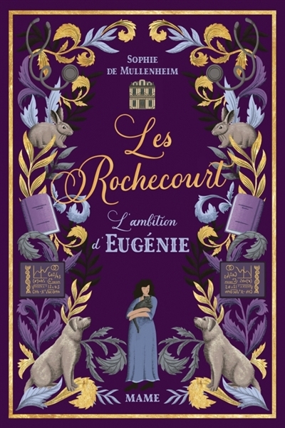 Les Rochecourt T.04 - L'ambition d'Eugénie | Mullenheim, Sophie de (Auteur)