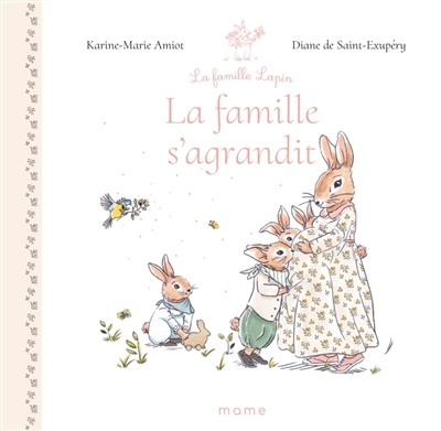 famille s'agrandit (La) | Amiot, Karine-Marie (Auteur) | Saint-Exupéry, Diane de (Illustrateur)
