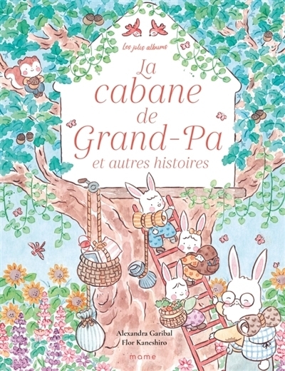 La cabane de Grand-Pa et autres histoires | Garibal, Alexandra (Auteur) | Kaneshiro, Flor (Illustrateur)