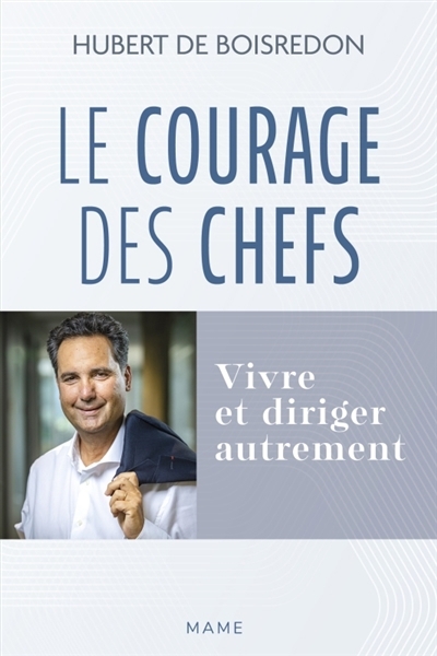 courage des chefs (Le) | Boisredon, Hubert de