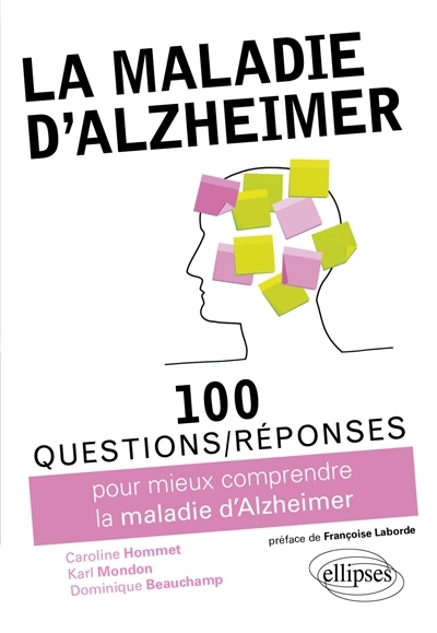 100 questions-réponses pour mieux comprendre la maladie d'Alzheimer | Hommet, Caroline | Mondon, Karl | Beauchamp, Dominique