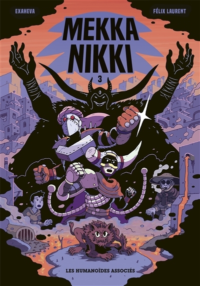 Mekka Nikki T.03 | Exaheva (Auteur) | Laurent, Félix (Illustrateur)