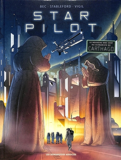 Star pilot | Bec, Christophe (Auteur) | Vigil, Pedro (Illustrateur)