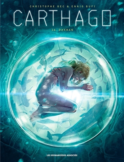 Carthago T.16 - Dakhan | Bec, Christophe (Auteur) | Bufi, Ennio (Illustrateur)