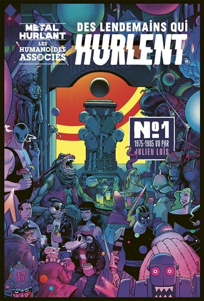Des lendemains qui hurlent T.01 - 1975-1985 vu par Julien Loïs | Revues littéraires et Périodiques