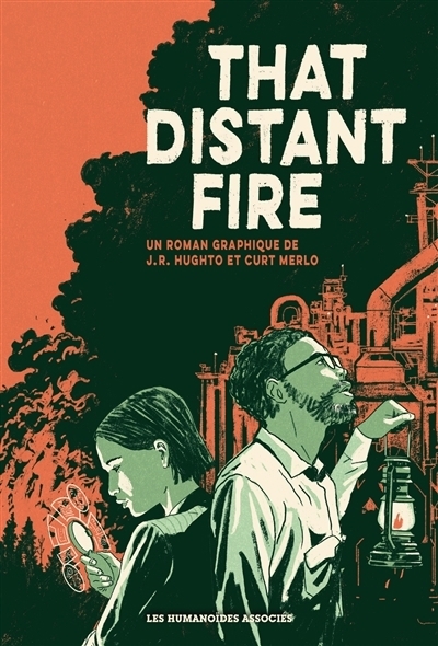 That distant fire | Hughto, J.R. (Auteur) | Merlo, Curt (Illustrateur)