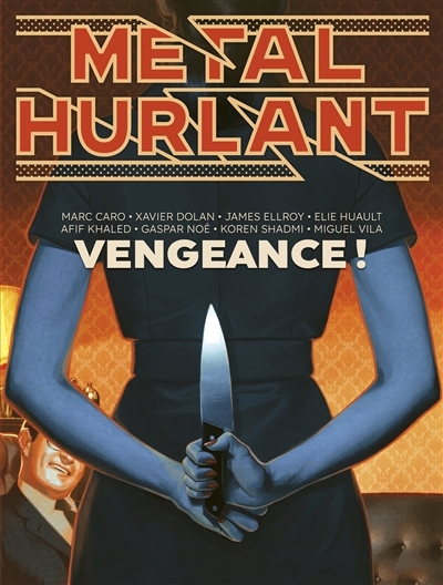 Métal hurlant, n°13. Vengeance ! | 