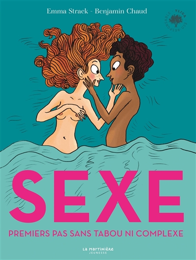 Sexe : mes premiers pas sans tabou ni complexe | Strack, Emma