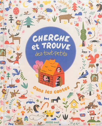 Cherche et trouve des tout-petits -  Dans les contes | Andreacchio, Sarah