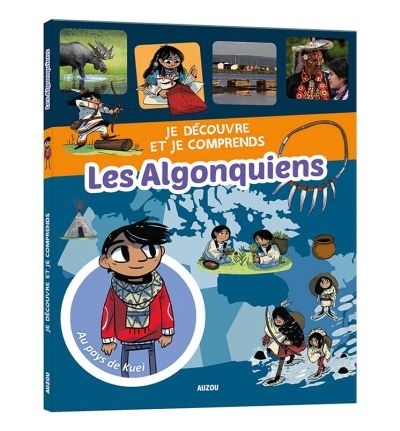 Je découvre et je comprends - Les Algonquiens | Noël, Michel