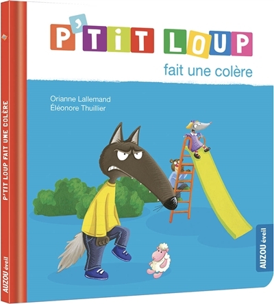 P'tit Loup - fait une colère | Lallemand, Orianne