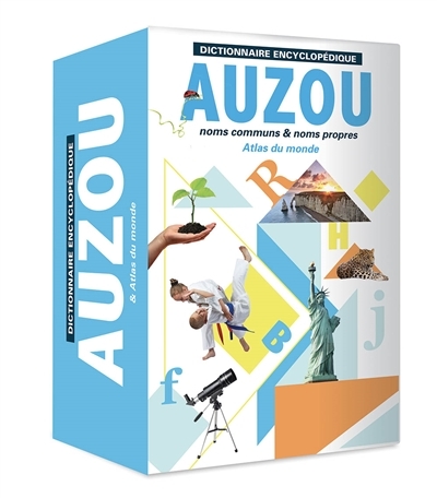 Dictionnaire encyclopédique Auzou : noms communs & noms propres : & atlas du monde | 