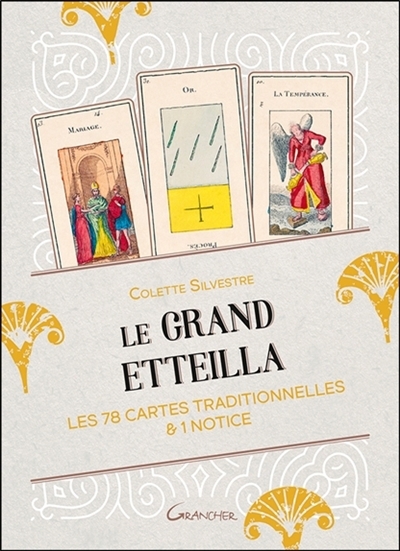 Le grand Etteilla : les 78 cartes traditionnelles & 1 notice | Silvestre, Colette (Auteur)