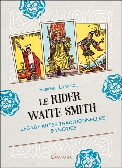 Le Rider Waite Smith : les 78 cartes traditionnelles & 1 notice | Larnicol, Fabienne (Auteur)