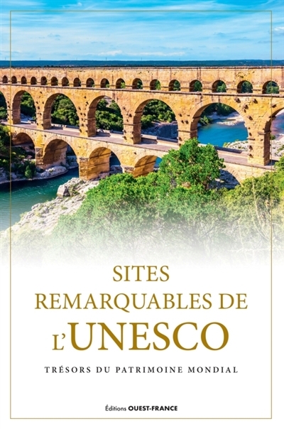 Sites remarquables de l'Unesco : trésors du patrimoine mondial | 