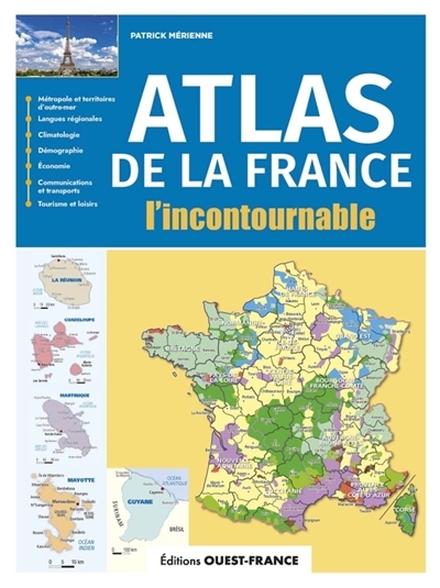 Atlas de la France : l'incontournable | Mérienne, Patrick (Auteur)