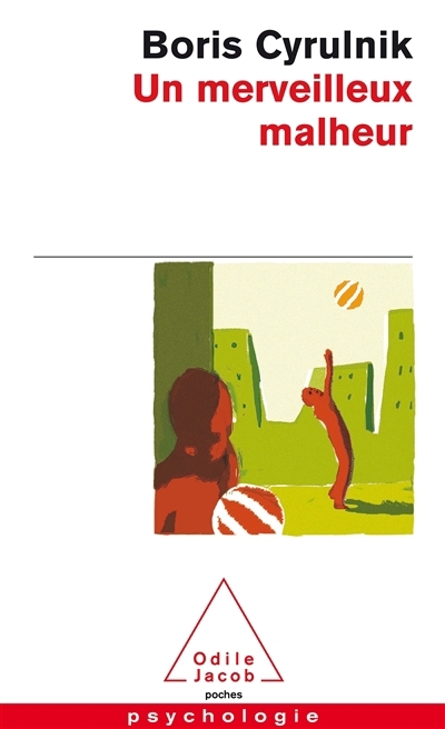 Un merveilleux malheur | Cyrulnik, Boris