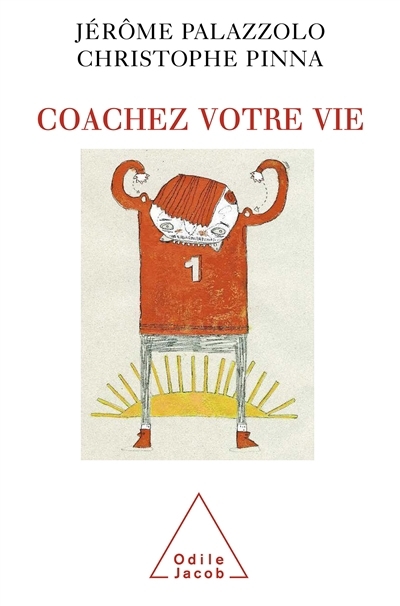 Coachez votre vie | Palazzolo, Jérôme | Pinna, Christophe
