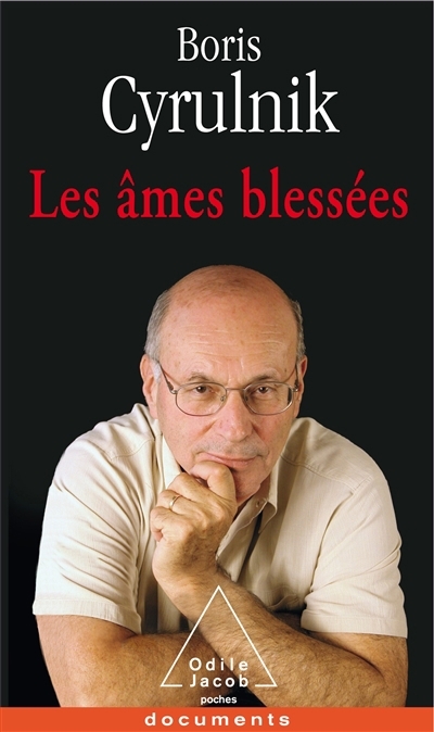 âmes blessées (Les) | Cyrulnik, Boris