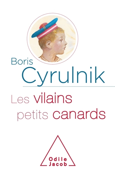vilains petits canards (Les) | Cyrulnik, Boris