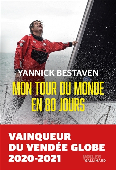 Mon tour du monde en 80 jours | Bestaven, Yannick