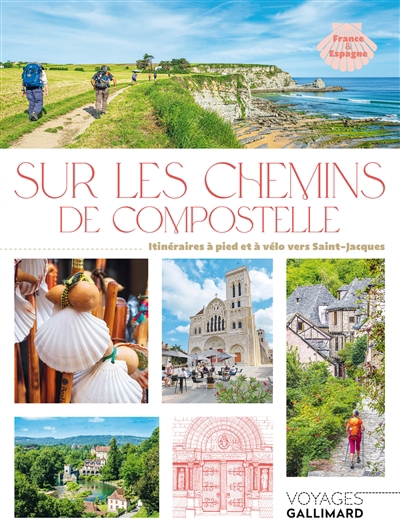 Sur les chemins de Compostelle | Boucays, Bénédicte | Giard, Mathilde | Godin, Olivier | Grassin, Coralie