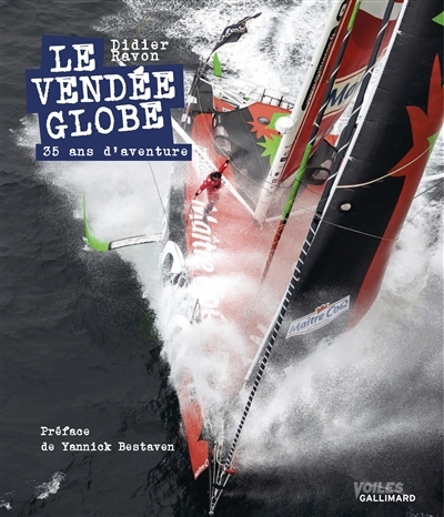 Vendée Globe : 35 ans aventure (Le) | Ravon, Didier 