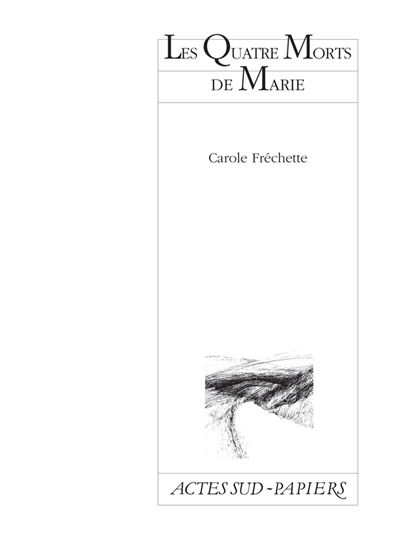 quatre morts de Marie (Les) | Fréchette, Carole