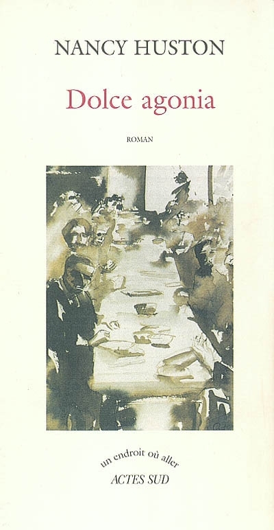 Dolce agonia | Huston, Nancy