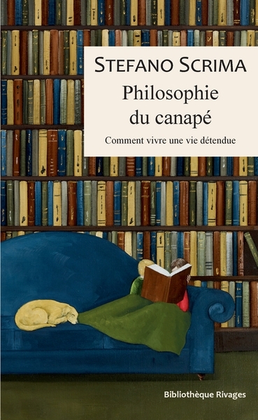 Philosophie du canapé : comment vivre une vie détendue | Scrima, Stefano 