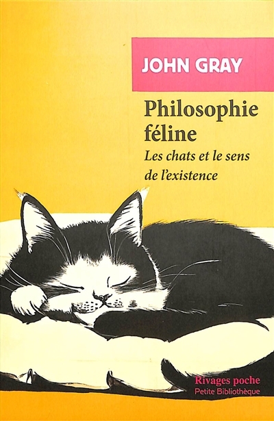 Philosophie féline : les chats et le sens de l'existence | Gray, John (Auteur)