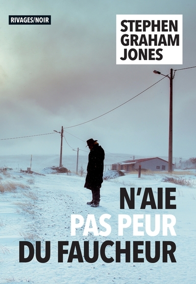 N'aie pas peur du faucheur | Jones, Stephen Graham (Auteur)