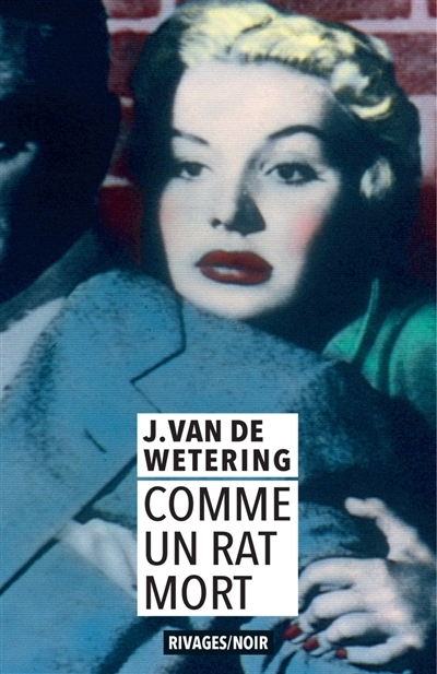 Comme un rat mort | Wetering, Janwillem van de