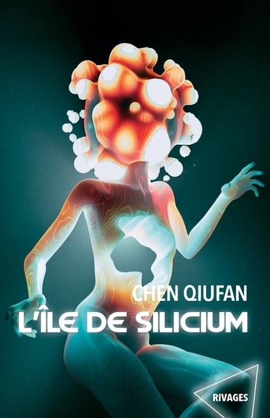 L'île de silicium | Chen, Qiufan 
