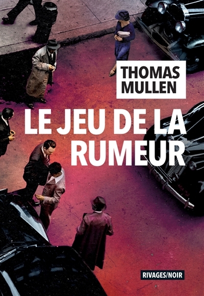 jeu de la rumeur (Le) | Mullen, Thomas (Auteur)