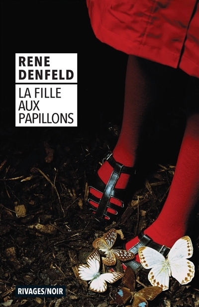 La fille aux papillons | Denfeld, Rene (Auteur)