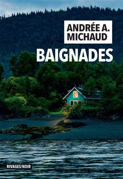 NUM - Baignades (EPUB) | Michaud, Andrée A.