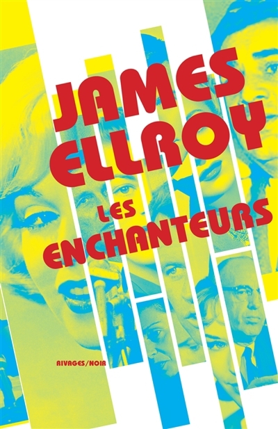 enchanteurs (Les) | Ellroy, James (Auteur)