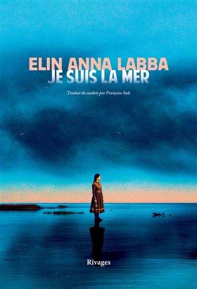 Je suis la mer | Labba, Elin Anna
