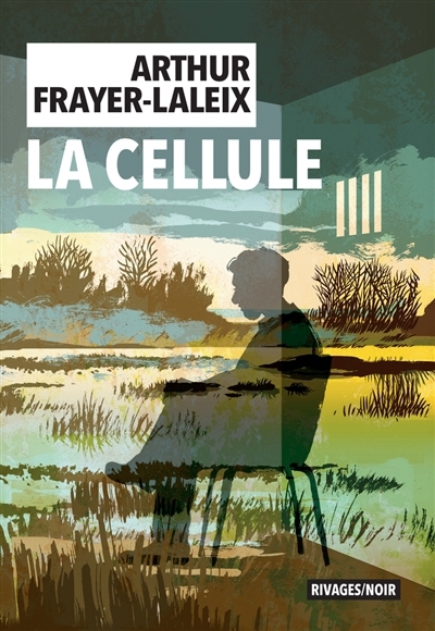 La cellule | Frayer-Laleix, Arthur (Auteur)