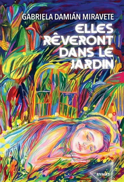 Elles rêveront dans le jardin | Damian Miravete, Gabriela (Auteur)
