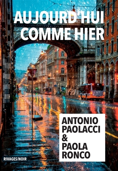 Aujourd'hui comme hier | Paolacci, Antonio | Ronco, Paola