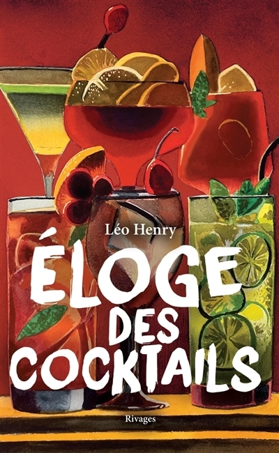 Éloge des cocktails | Henry, Léo